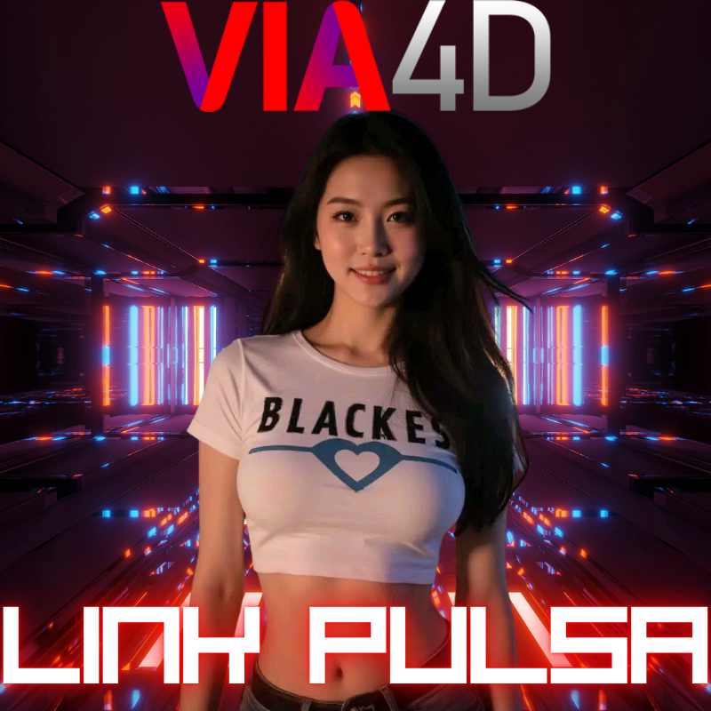VIA4D $ Link Deposit Pulsa Terbaru Dengan Deposit 5000 Tanpa Potongan